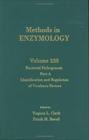 Cover of: Methods in Enzymology, Volume 235: Bacterial Pathogenesis, Part A: Identification and Regulation of Virulence Factors (Methods in Enzymology)