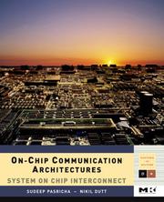 On-chip communication architectures : system on chip interconnect