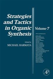 Cover of: Strategies and Tactics in Organic Synthesis, Volume 7 (Strategies and Tactics in Organic Synthesis) (Strategies and Tactics in Organic Synthesis)