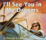 Cover of: I'll See You in My Dreams by Mavis Jukes