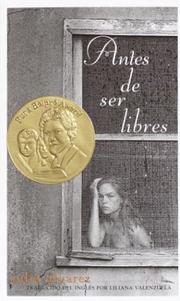 Cover of: Antes de ser libres