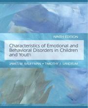 Cover of: Characteristics of Emotional and Behavioral Disorders of Children and Youth (9th Edition) by James M. Kauffman, Timothy J. Landrum