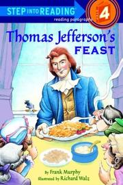 Cover of: Thomas Jefferson's feast by Frank Murphy