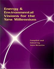 Cover of: Energy and Environmental Visions for the New Millennium | Jana Ricketts