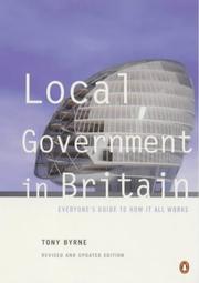 Local government in Britain : everyone's guide to how it all works