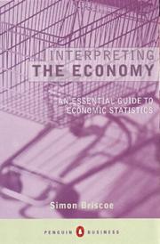 Interpreting the economy : an essential guide to economic statistics