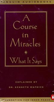 Cover of: A Course in Miracles: What It Says (Course in Miracles)