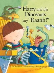 Cover of: Harry and the dinosaurs say "Raahh!"