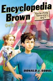 Cover of: Encyclopedia Brown Gets His Man (Encyclopedia Brown) by Donald J. Sobol