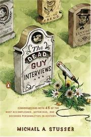 Cover of: The Dead Guy Interviews by Michael A. Stusser