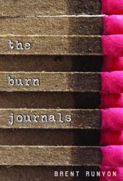 The Burn Journals by Brent Runyon