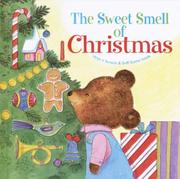 Cover of: The Sweet Smell of Christmas (Scented Storybook) by Patricia M. Scarry