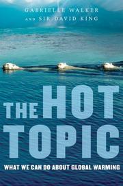 Cover of: The Hot Topic: What We Can Do About Global Warming