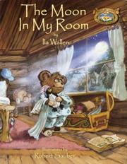The Moon in My Room (Willowbe Woods Campfire Stories) by Ila Wallen