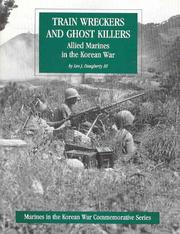 Cover of: Train wreckers and ghost killers: Allied Marines in the Korean War