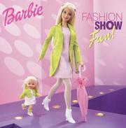 Cover of: Barbie fashion show fun! by Mary Man-Kong