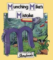 Munching Mike's mistake by Keith Nicholson, Keith Nicholson, Lyn Wendon, Richard Carlisle, K. Nicholson, L. Wendon