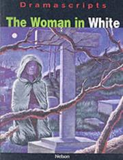 Cover of: The Woman in White by Wilkie Collins, Adrian Flynn