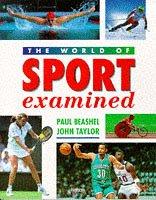 The world of sport examined