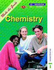 Cover of: Make the Grade in AS and A Level Chemistry (Nelson Advanced Science: Make the Grade)