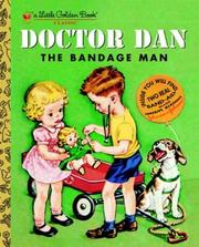 Cover of: Doctor Dan, the Bandage Man (Little Golden Book) by Helen Gaspard, Corinne Malvern