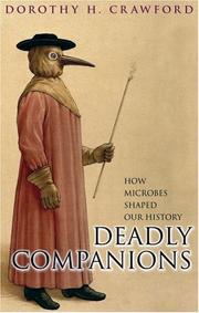 Cover of: Deadly Companions: How Microbes Shaped Our History