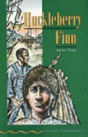 The Adventures of Huckleberry Finn by Diane Mowat, Mark Twain