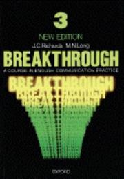 Breakthrough : a course in English communication practice