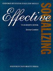 Cover of: Effective Socializing: Teacher's Book (Oxford Business English Skills)