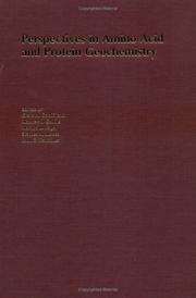 Perspectives in amino acid and protein geochemistry by Glenn A. Goodfriend