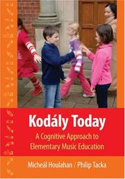 Cover of: Kodaly Today: A Cognitive Approach to Elementary Music Education