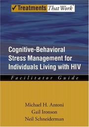 Cognitive-behavioral stress management for individuals living with HIV : facilitator guide