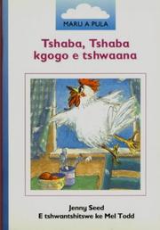 Cover of: Dikgannyana Tsa Maru a Pula: Mophato 1: Tshaba Tshaba Kgogo E Tshwaana! (Maru a Pula)