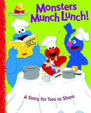 Cover of: Monsters Munch Lunch!: A Story for Two to Share (Sesame Starts to Read)