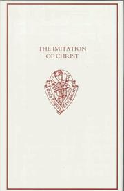 The imitation of Christ : the first English translation of the 'Imitatio Christi'