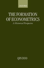 The formation of econometrics : a historical perspective