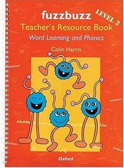 Fuzzbuzz teacher's resource book : word learning and phonics