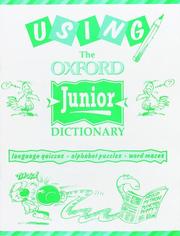 Using the Oxford junior dictionary : a book of exercises and games by Philip Pullman
