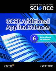GCSE additional applied science. 6, Materials and performance