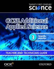 GCSE additional applied science. 3, Scientific detection : teacher and technician guide