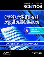 GCSE additional applied science. 6, Materials and performance. Teacher and technician guide