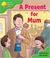 Cover of: a Present for Mum