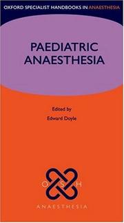 Cover of: Paediatric Anaesthesia (Oxford Specialist Handbooks in Anaesthesia)