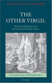 Cover of: The Other Virgil: `Pessimistic' Readings of the Aeneid in Early Modern Culture (Classical Presences)