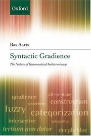 Cover of: Syntactic Gradience: The Nature of Grammatical Indeterminacy