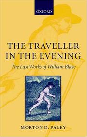 Cover of: The Traveller in the Evening - The Last Works of William Blake: The Last Works of William Blake