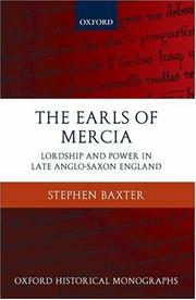 Cover of: The Earls of Mercia: Lordship and Power in Late Anglo-Saxon England (Oxford Historical Monographs)