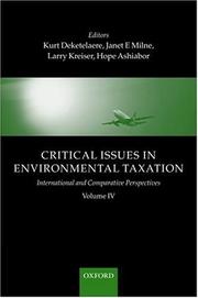 Cover of: Critical Issues in Environmental Taxation: Volume IV: International and Comparative Perspectives