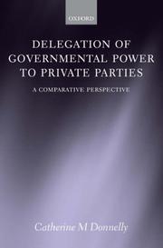 Delegation of governmental power to private parties : a comparative perspective