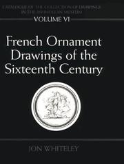 Catalogue of the collection of drawings in the Ashmoleum Museum. Vol.6, French ornament drawings of the sixteenth century